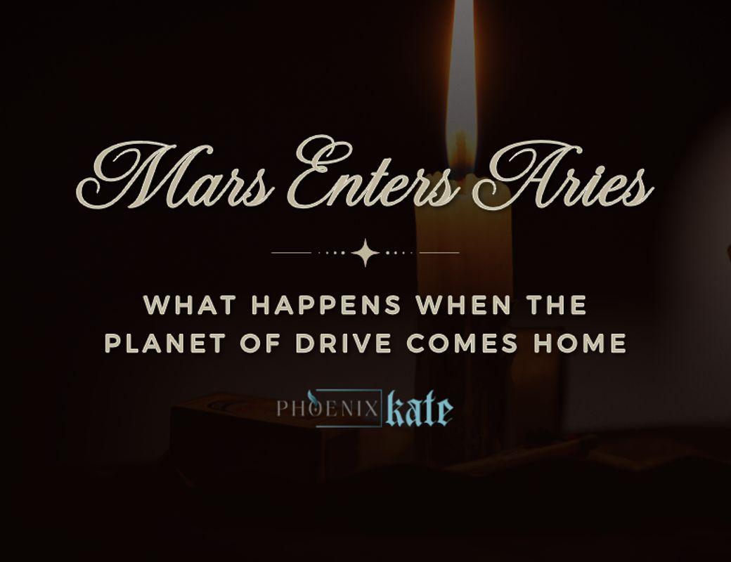 April 9 - May 18, 2026: Mars Enters Aries