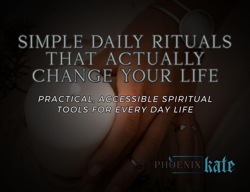 Simple Daily Rituals That Can Change Your Life