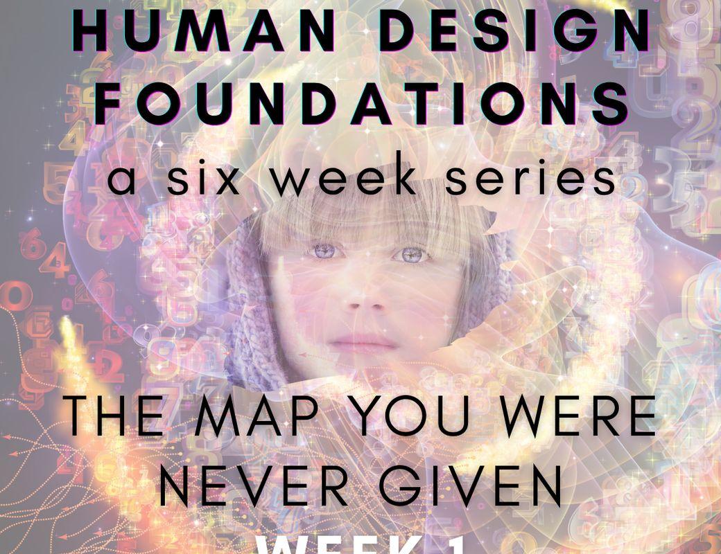 Human Design Fundementals - a six week series