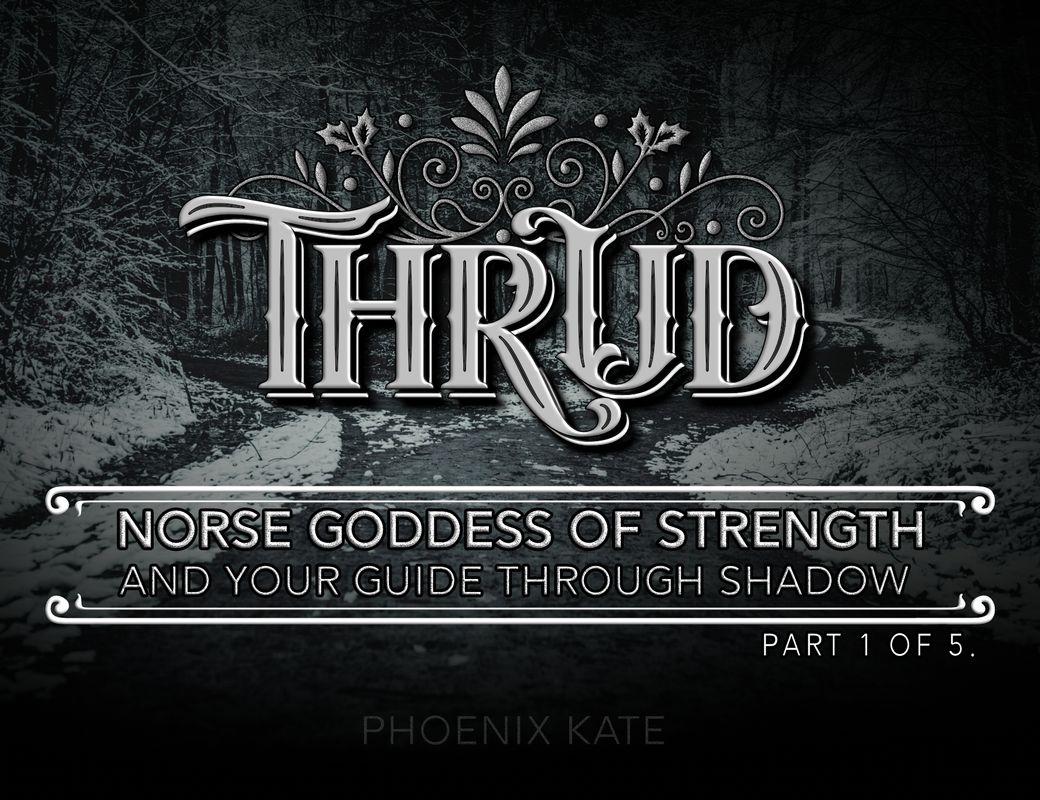 Meet Thrud: Norse Goddess of Strength