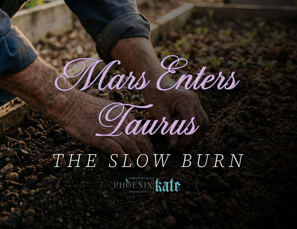 Mars Enters Taurus