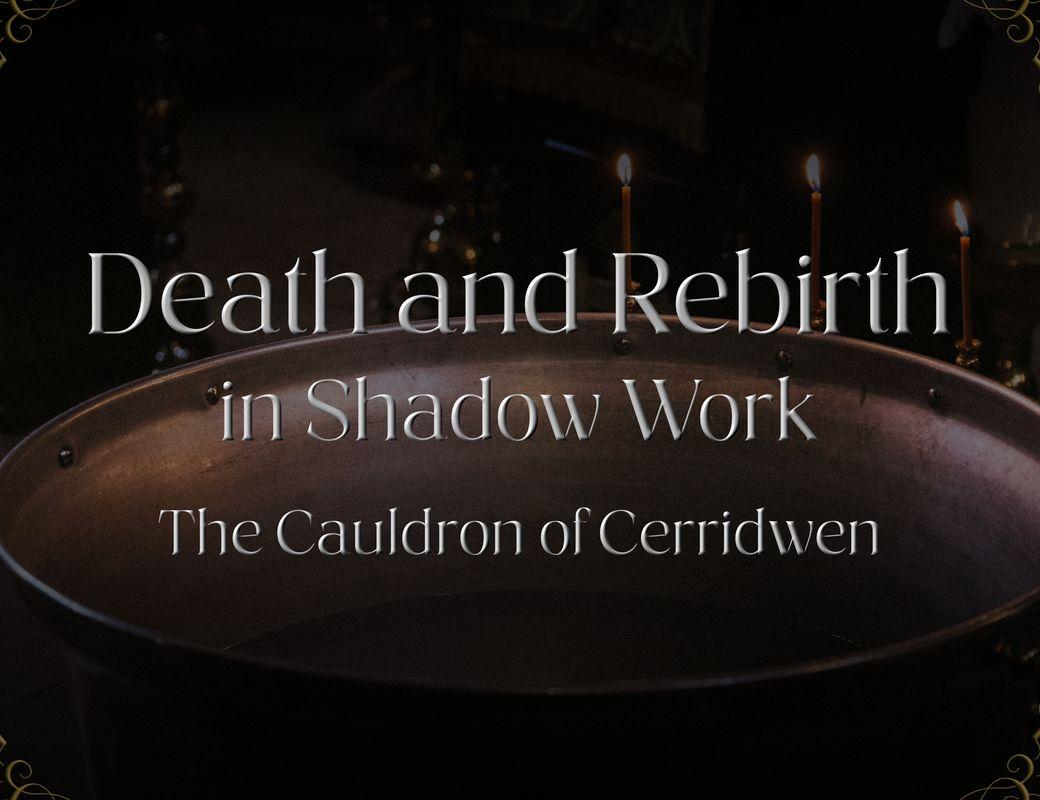 The Cauldron of Cerridwen