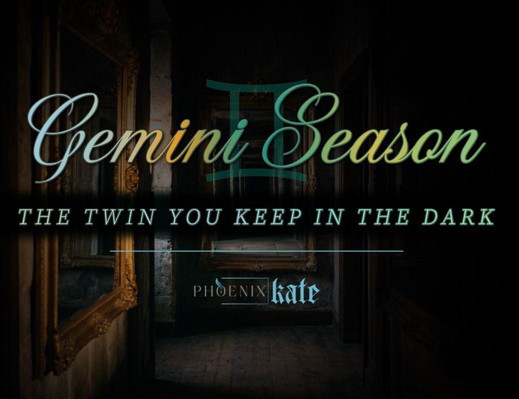 Gemini Season: The Twin You Keep in the Dark