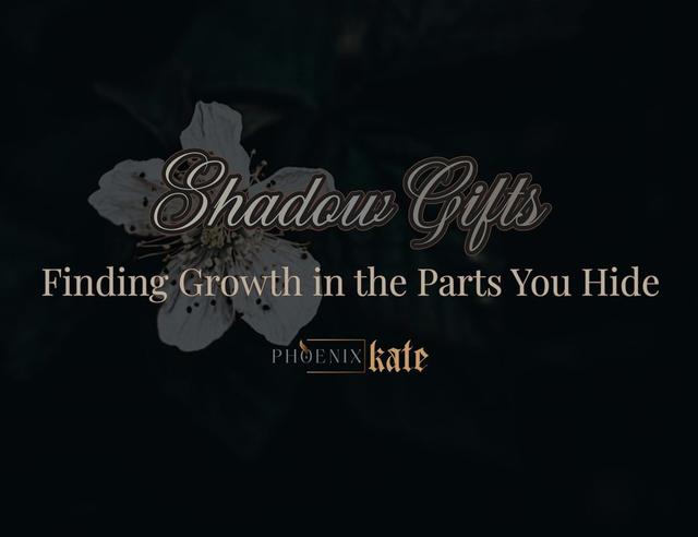Shadow Gifts