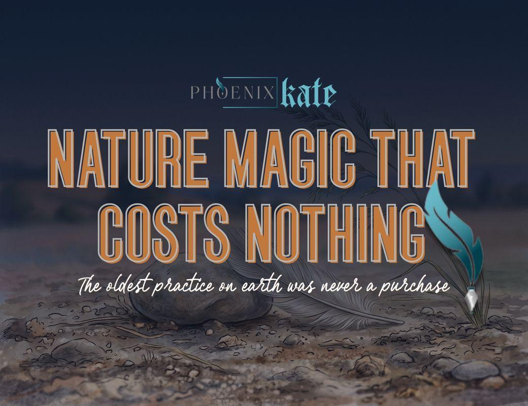 Nature Magic That Costs Nothing