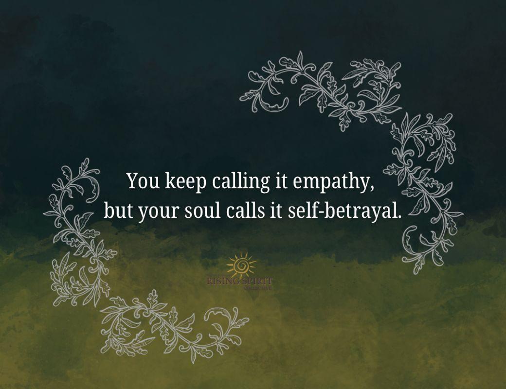 You Keep Calling It Empathy