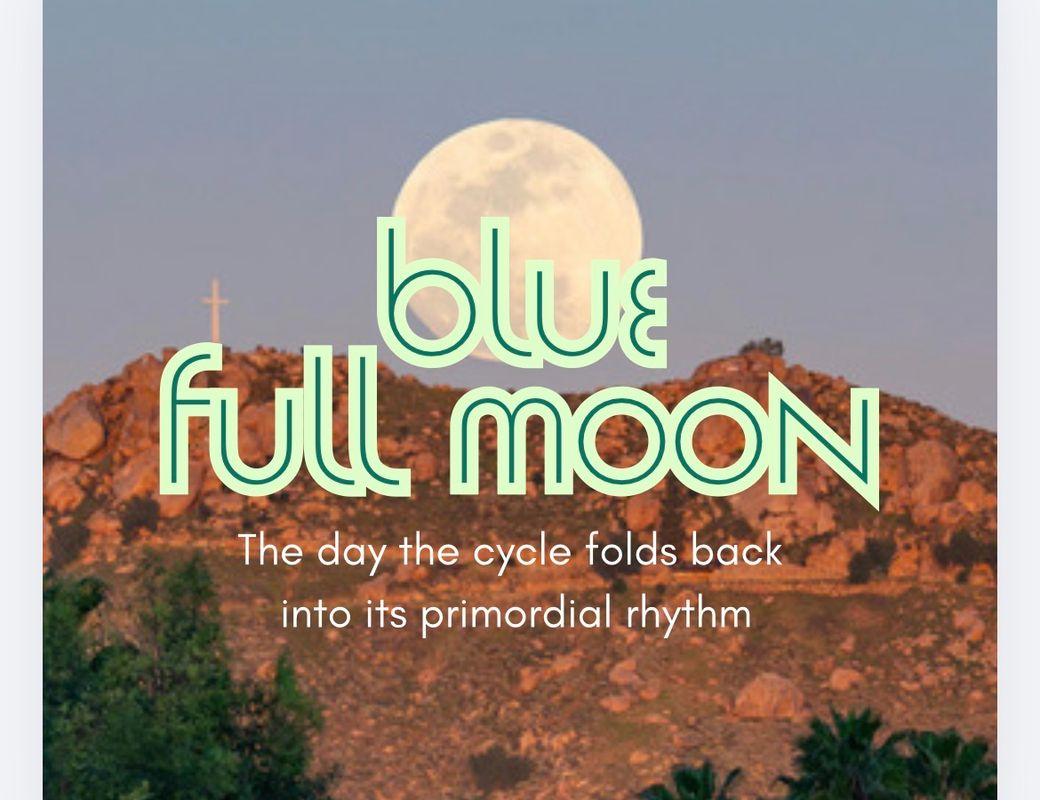 BLUE FULL MOON IN SAGITTARIUS - The Reorientation